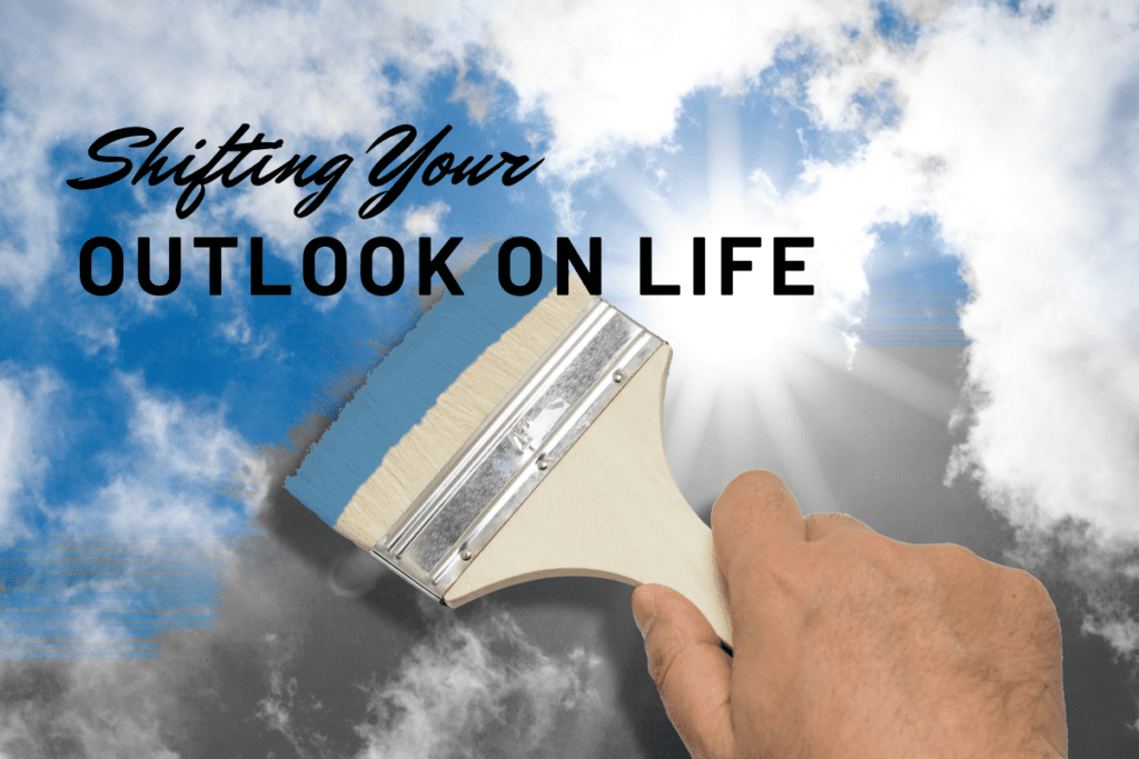 shifting your outlook