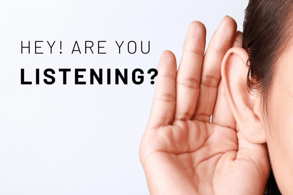 are you listening